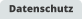 Datenschutz