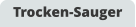 Trocken-Sauger