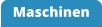 Maschinen